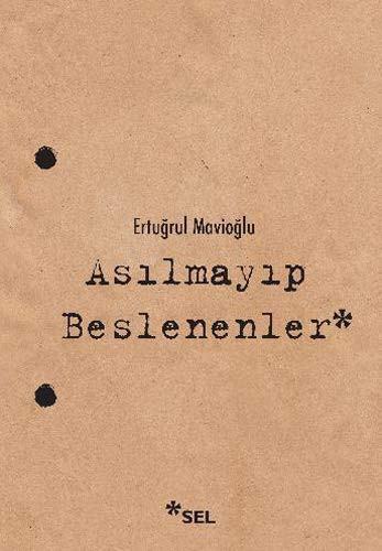 Asılmayıp Beslenenler kitap kapağı
