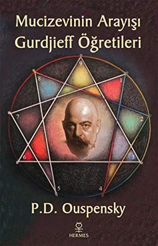 Mucizevinin Arayışı - Gurdjieff’in Öğretileri kitap kapağı