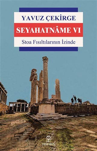 Seyahatname VI & Stoa Fısıltılarının İzinde kitap kapağı