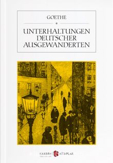 Unterhaltungen Deutscher Ausgewanderten kitap kapağı