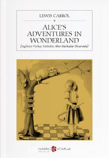 Alice's Adventures in Wonderland (İngilizce-Türkçe Sözlüklü Alice Harikalar Diyarında) kitap kapağı