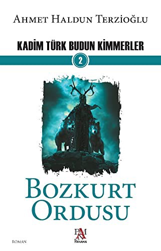 Bozkurt Ordusu / Kadim Türk Budun Kimmerler 2 kitap kapağı