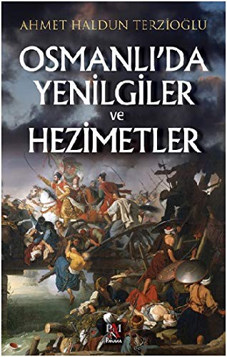 Osmanlı’da Yenilgiler ve Hezimetler kitap kapağı