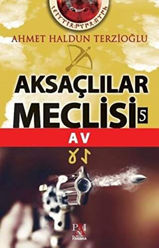 Aksaçlılar Meclisi 5 / Av kitap kapağı