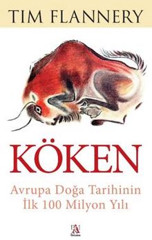 Köken / Avrupa Doğa Tarihinin İlk 100 Milyon Yılı kitap kapağı