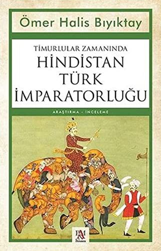 Timurlular Zamanında Hindistan Türk İmparatorluğu kitap kapağı