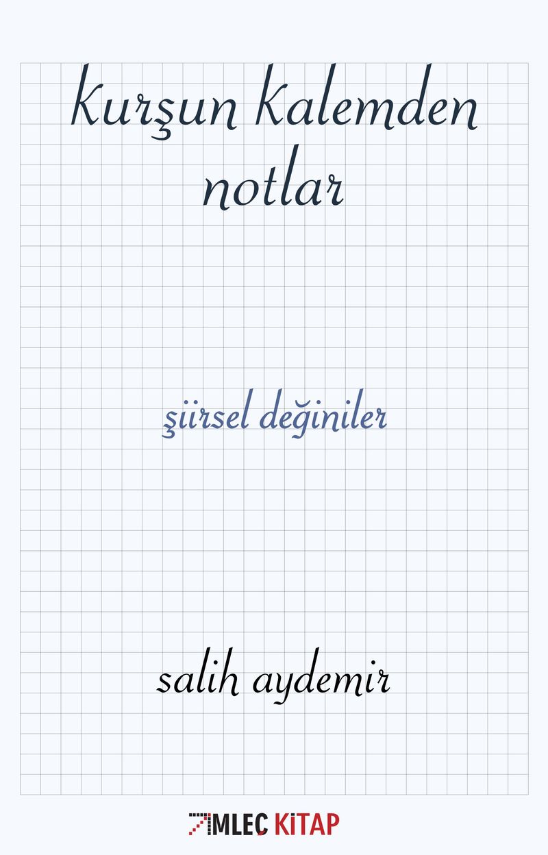 Kurşun Kalemden Notlar Şiirsel Değiniler kitap kapağı