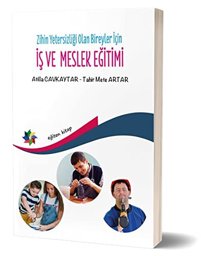 Zihin Yetersizliği Olan Bireyler İçin İş ve Meslek Eğitimi kitap kapağı