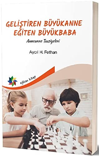 Geliştiren Büyükanne Eğiten Büyükbaba Anneanne Tavsiyeleri kitap kapağı