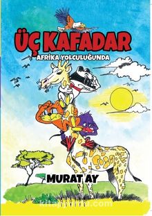 Üç Kafadar / Afrika Yolculuğunda kitap kapağı