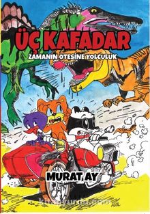 Üç Kafadar / Zamanın Ötesine Yolculuk kitap kapağı