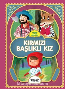 Resimli Klasik Masallar / Kırmızı Başlıklı Kız kitap kapağı