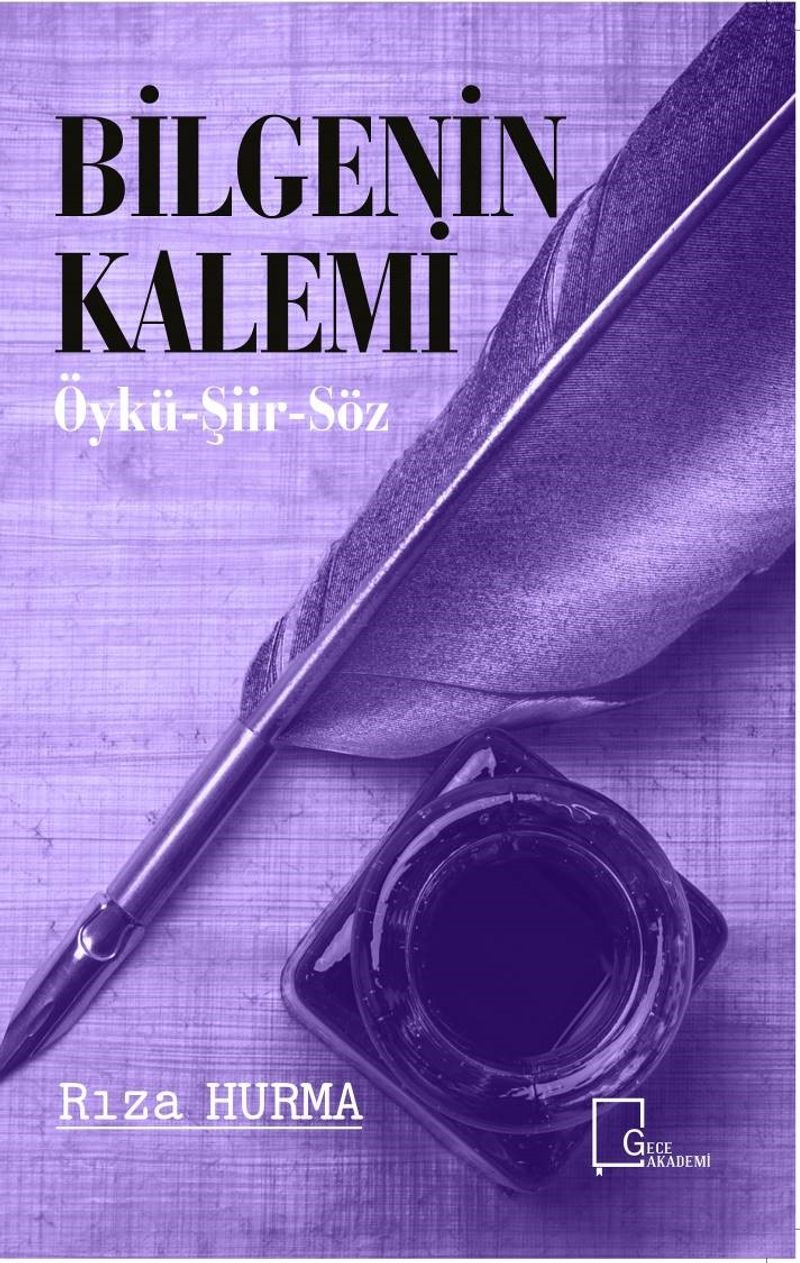 Bilgenin Kalemi Öykü - Şiir - Söz kitap kapağı