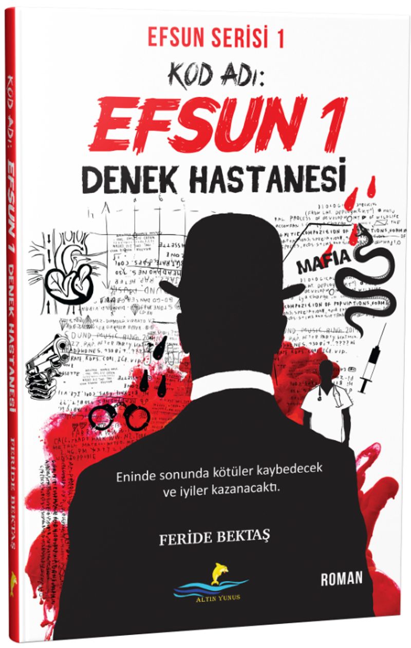 Kod Adı: Efsun 1 - Denek Hastanesi Efsun Serisi 1 kitap kapağı