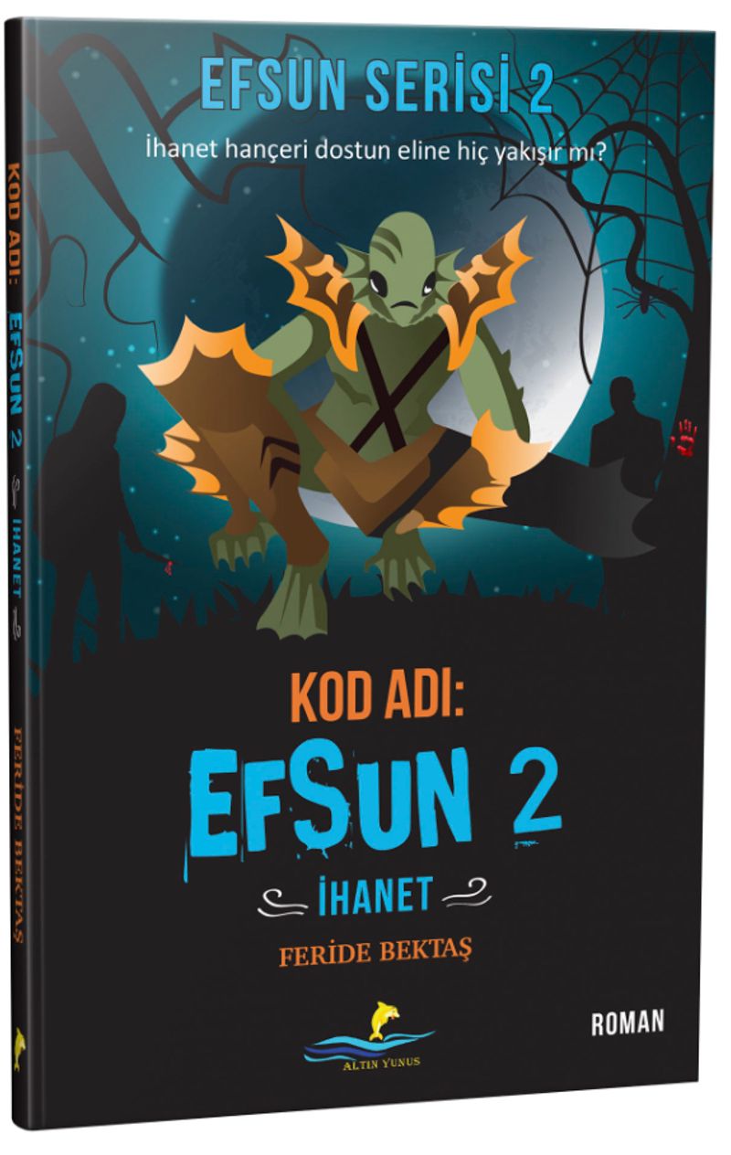 Kod Adı: Efsun 2 / İhanet (Efsun Serisi 2) kitap kapağı