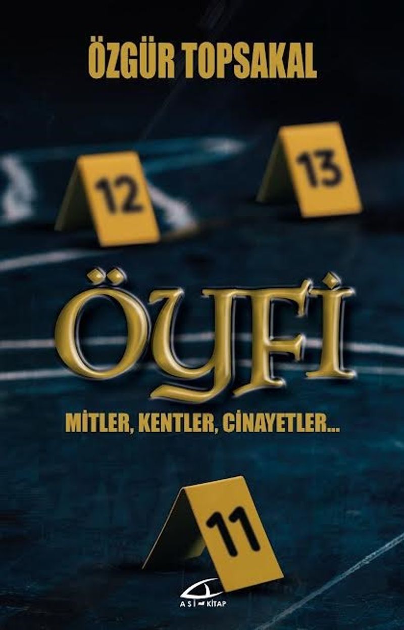 Öyfi - Mitler, Kentler, Cinayetler… kitap kapağı