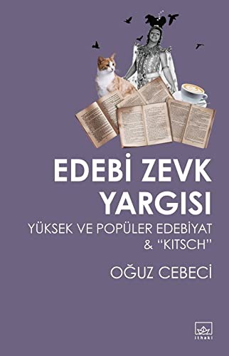 Edebi Zevk Yargısı: Yüksek ve Popüler Edebiyat & “Kitsch” kitap kapağı