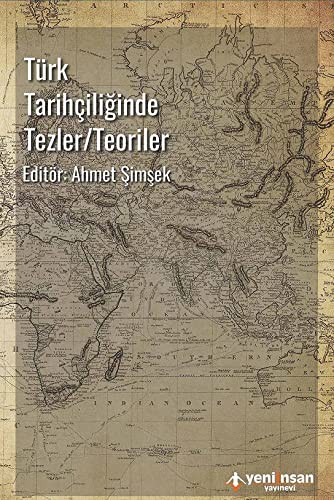 Türk Tarihçiliğinde Tezler/Teoriler kitap kapağı