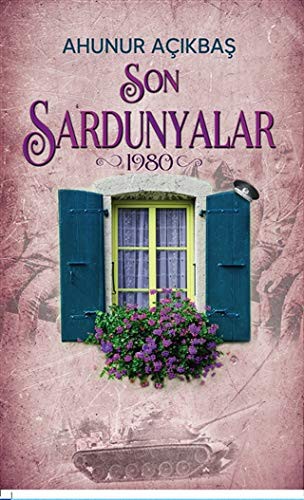 Son Sardunyalar (1980) kitap kapağı