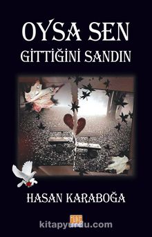 Oysa Sen Gittiğini Sandın kitap kapağı