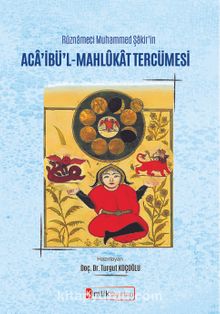 Rûznameci Muhammed Şakir'in  Aca'ibü'l-Mahlûkat Tercümesi kitap kapağı