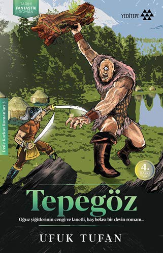 Tepegöz / Dede Korkut Romanları 3 kitap kapağı