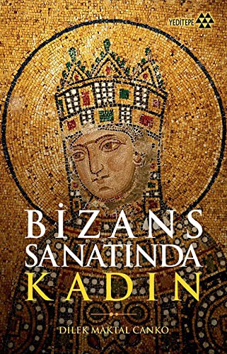 Bizans Sanatında Kadın kitap kapağı