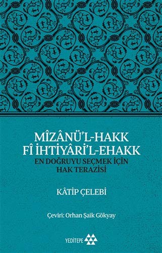 Mîzanü’l-Hakk Fî İhtiyari’l-Ehakk kitap kapağı
