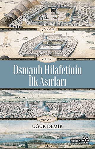 Osmanlı Hilafetinin İlk Asırları kitap kapağı