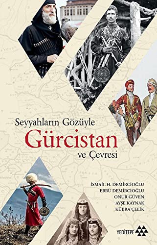Seyyahların Gözüyle Gürcistan ve Çevresi kitap kapağı