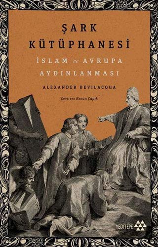 Şark Kütüphanesi & İslam ve Avrupa Aydınlanması kitap kapağı