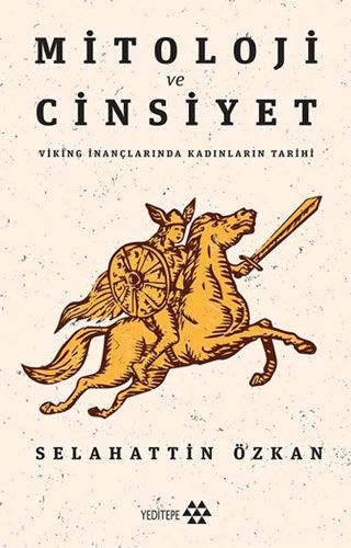 Mitoloji ve Cinsiyet & Viking İnançlarında Kadınların Tarihi kitap kapağı
