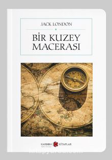 Bir Kuzey Macerası (Cep Boy) (Tam Metin) kitap kapağı