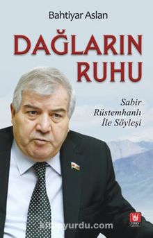 Dağların Ruhu / Sabır Rüstemhanlı İle Söyleşi kitap kapağı