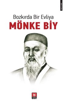 Bozkırda Bir Evliya Mönke Biy kitap kapağı