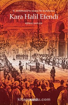II. Abdülhamid’in Atadığı İlk Şeyhülislam Kara Halil Efendi kitap kapağı