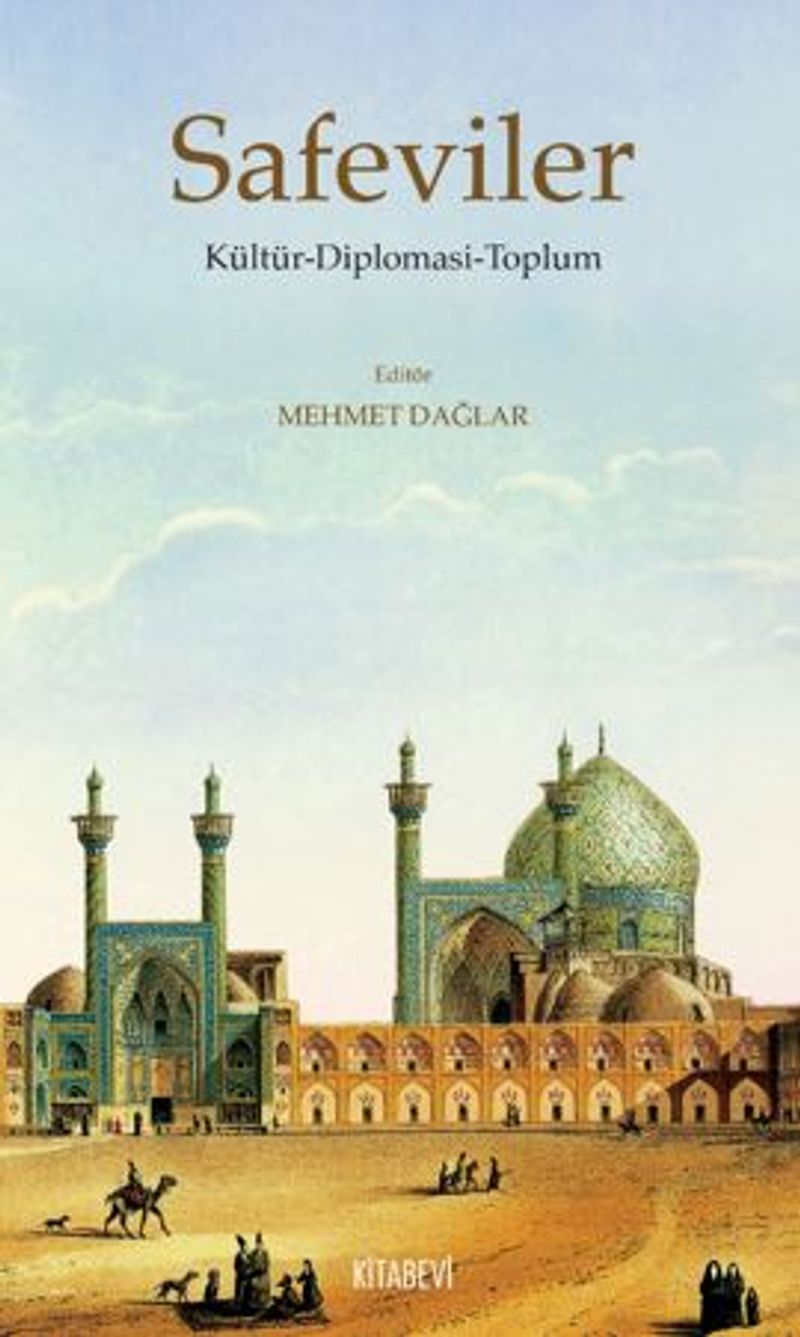 Safeviler Kültür-Diplomasi-Toplum kitap kapağı