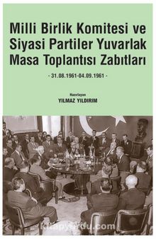 Milli Birlik Komitesi ve Siyasi Partiler Yuvarlak Masa Toplantısı Zabıtları kitap kapağı