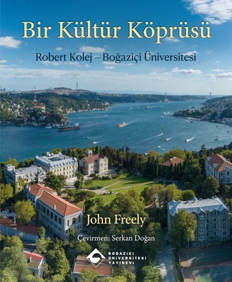 Bir Kültür Köprüsü Robert Kolej - Boğaziçi Üniversitesi kitap kapağı