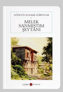 Melek Sanmıştım Şeytanı (Cep Boy) (Tam Metin) kitap kapağı