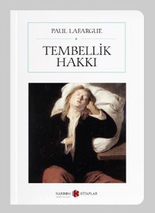 Tembellik Hakkı (Cep Boy) (Tam Metin) kitap kapağı