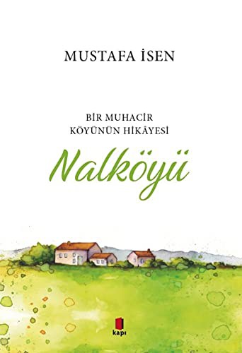 Nalköyü & Bir muhacir Köyünün Hikayesi kitap kapağı