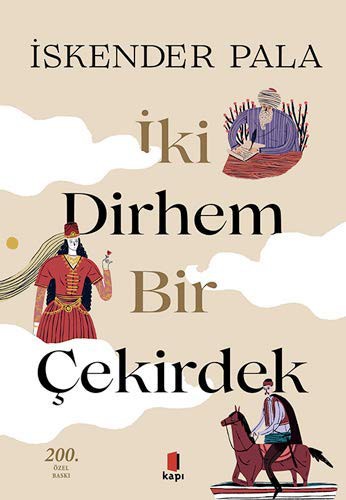 İki Dirhem Bir Çekirdek (Ciltli) kitap kapağı