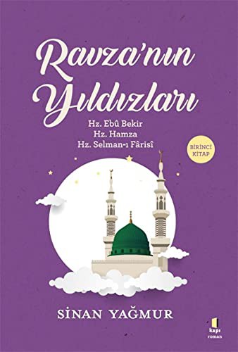 Ravza’nın Yıldızları 1 / Hz. Ebu Bekir - Hz. Hamza - Hz. Selman-ı Farasi kitap kapağı
