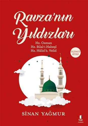Ravza’nın Yıldızları 3 / Hz. Osman - Hz. Bilal-i Habeşi - Hz. Halid b. Velid kitap kapağı