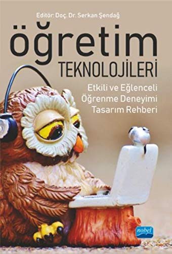 Öğretim Teknolojileri & Etkili ve Eğlenceli Öğrenme Deneyimi Tasarım Rehberi kitap kapağı