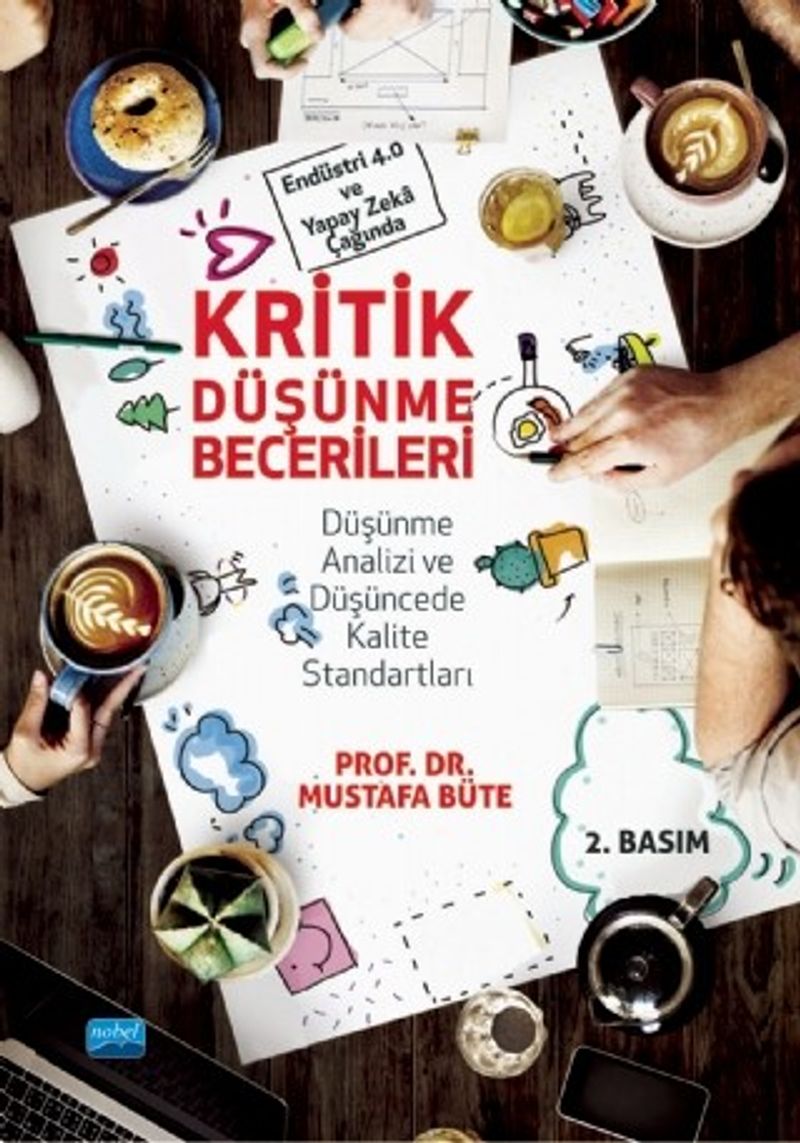 Endüstri 4.0 ve Yapay Zeka Çağında Kritik Düşünme Becerileri & Düşünme Analizi ve Düşüncede Kalite Standartları kitap kapağı