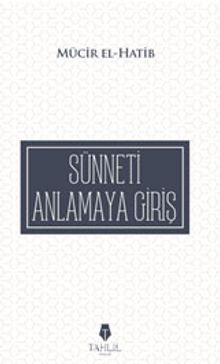 El-Medhalü İla Es-Sünneti’n-Nebevviyeti (Sünneti Anlamaya Giriş) kitap kapağı