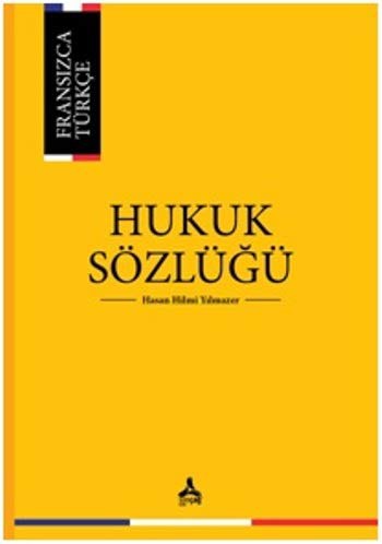 Fransızca - Türkçe Hukuk Sözlüğü kitap kapağı