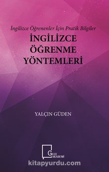 İngilizce Öğrenenler İçin Pratik Bilgiler İngilizce Öğrenme Yöntemleri kitap kapağı